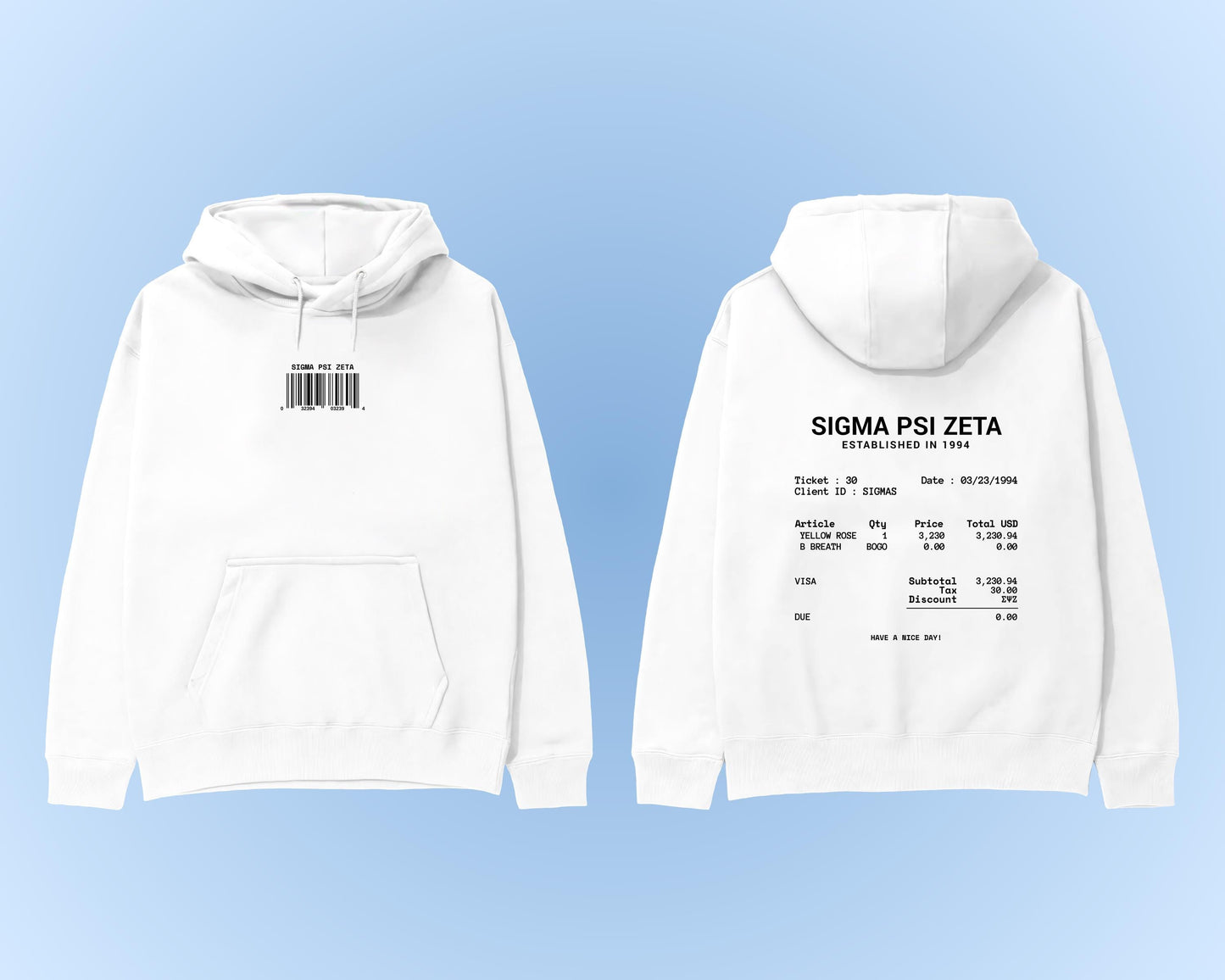 Sigma Psi Zeta Have A Nice Day Sweatshirt